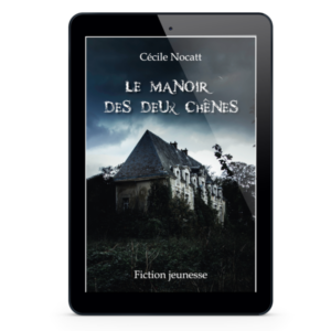 Ebook Le Manoir des Deux Chênes